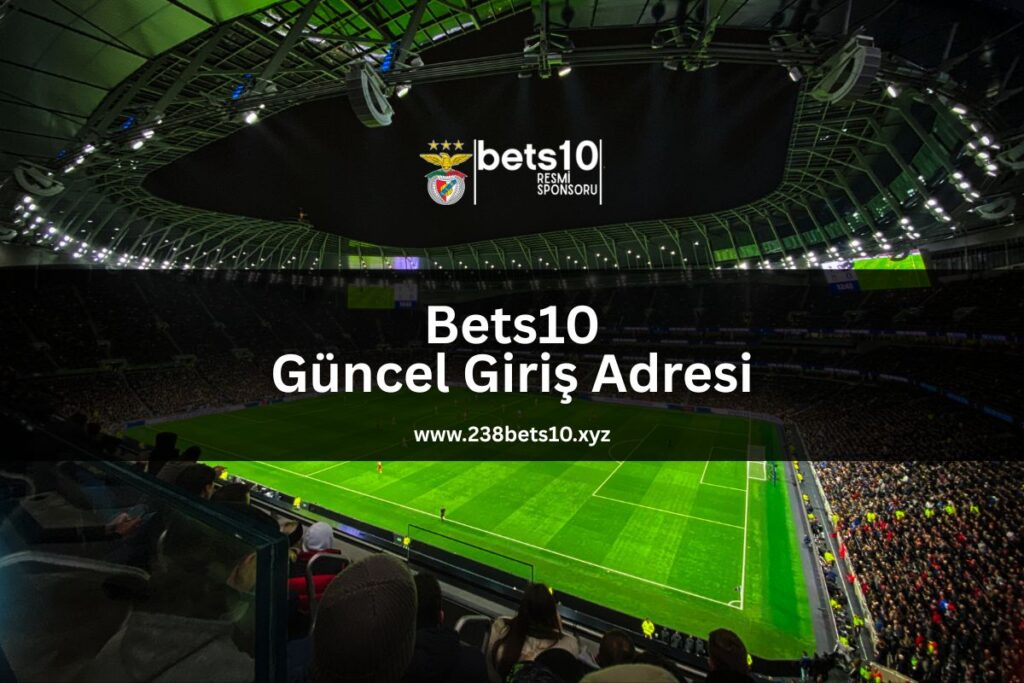 bets10-guncel-giris-adresi-238bets10-xyz