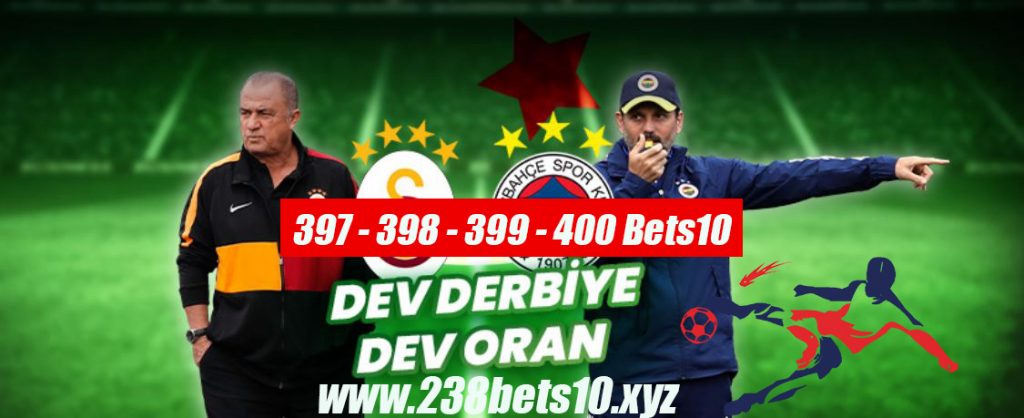397 – 398 – 399 – 400 Bets10 ile Dev Derbide Dev Oran Kazan