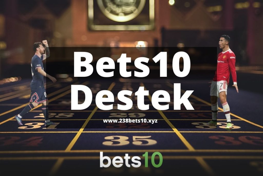 Bets10 Destek