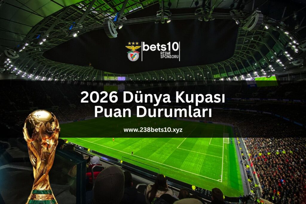 2026 Dünya Kupası Puan Durumları